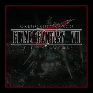 Final Fantasy VII: Selected Works