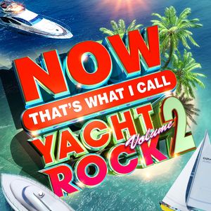 NOW That’s What I Call Yacht Rock, Volume 2