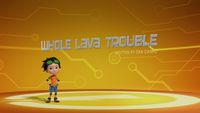 Whole Lava Trouble