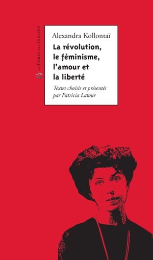 La Révolution, le Féminisme, l'Amour et la Liberté
