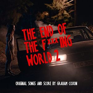 The End of The F***ing World 2 (Original Songs and Score) (OST)