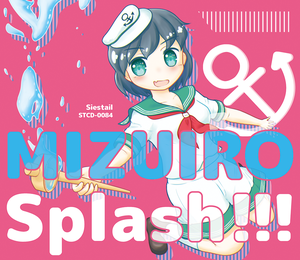 MIZUIRO Splash!!!