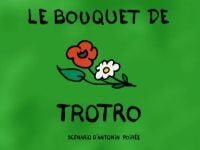 Le bouquet de Trotro