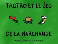 Trotro et le jeu de la marchande