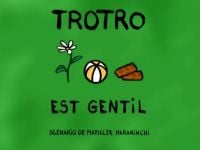 Trotro est gentil