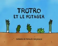 Trotro et le potager