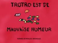 Trotro est de mauvaise humeur