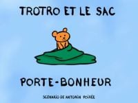 Trotro et le sac porte-bonheur