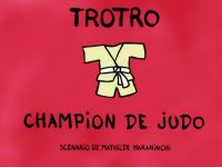 Trotro champion de judo