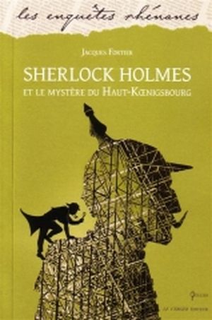 Sherlock Holmes et le mystère du Haut-Koenigsbourg