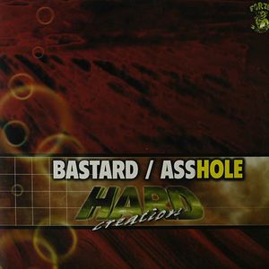 Bastard / Asshole