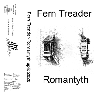 fern treader / Romantyth Split 2020 (EP)