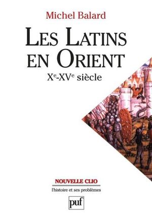 Les Latins en Orient