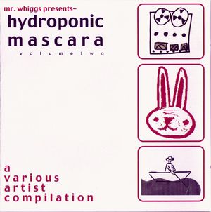 Hydroponic Mascara, Volume Two