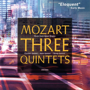 Three Quintets: Clarinet Quintet / Horn Quintet / String Quintet