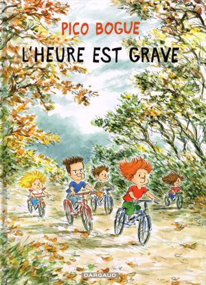 L'heure est grave - Pico Bogue, tome 11