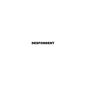 Despondent (EP)