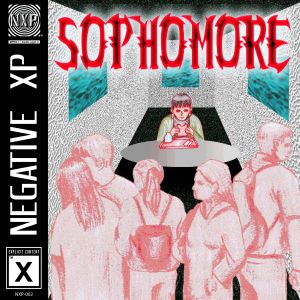 Sophomorehttps://www.discogs.com/release/13528766-Negative-XP-Sophomore