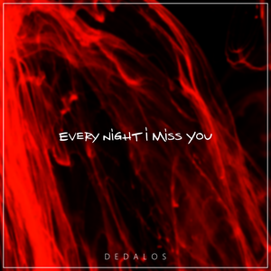 Every Night I Miss You (Single)