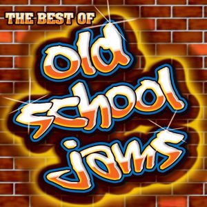 The Best of Old School Jams