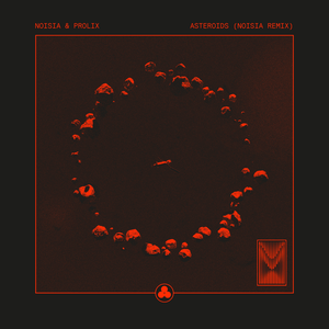 Asteroids (Noisia remix)