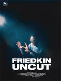 Affiche Friedkin Uncut - William Friedkin, cinéaste sans filtre Affiche Friedkin Uncut - William Friedkin, cinéaste sans filtre