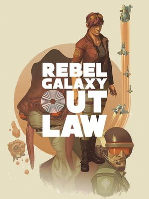 Rebel Galaxy Outlaw