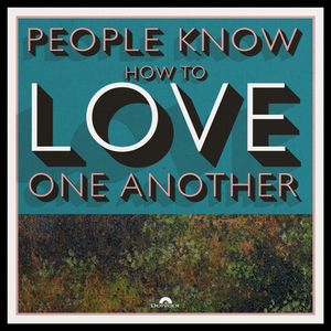 People Know How to Love One Another (Single)
