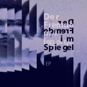 Der Fremde im Spiegel - EP (EP)