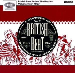 British Beat Before the Beatles, Volume Two: 1957