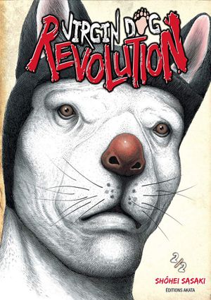 Virgin Dog Revolution, tome 2