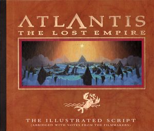 Atlantis : The Lost Empire - The Illustrated Script