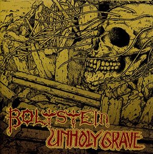 Bolt Stein / Unholy Grave (EP)