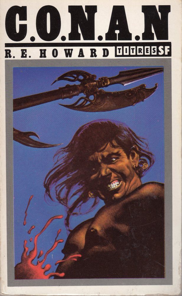 Conan by Robert E. Howard