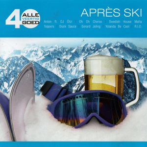 Alle 40 goed - Aprés Ski
