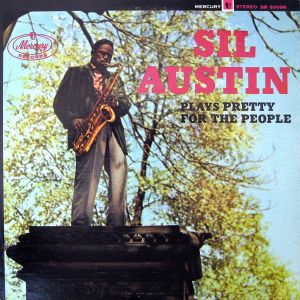 Sil Austin Plays Pretty for the People