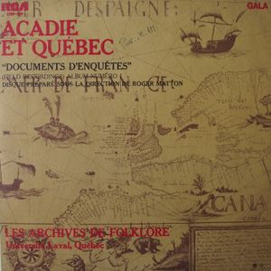 Acadie Et Québec Les Archives De Folklore Université Laval, Québec