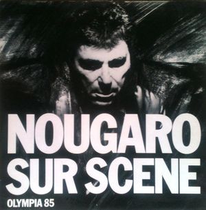 Nougaro sur scène - Olympia 1985 (Live)