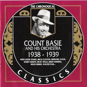 The Chronological Classics: Count Basie and His Orchestra 1938–1939