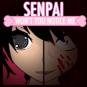 Senpai Won't You Notice Me? (Single)