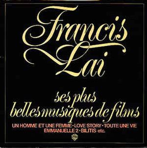 Francis Lai – Ses Plus Belles Musiques de films