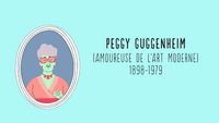 Peggy Guggenheim, amoureuse de l'art moderne