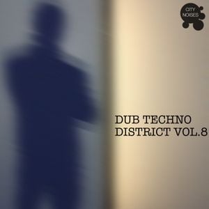 Dub Techno District, Vol. 8