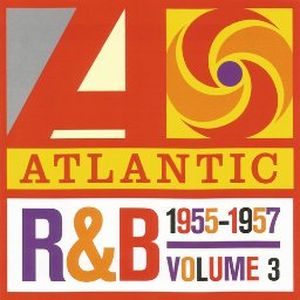 Atlantic R&B 1947-1974, Vol. 3: 1955-1957