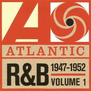 Atlantic R&B 1947-1974, Vol. 1: 1947-1952