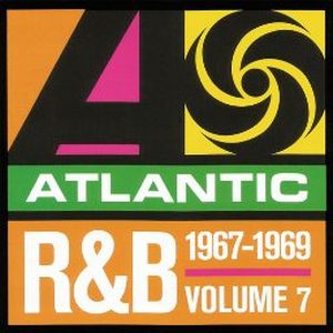 Atlantic R&B 1947-1974, Vol. 7: 1967-1969