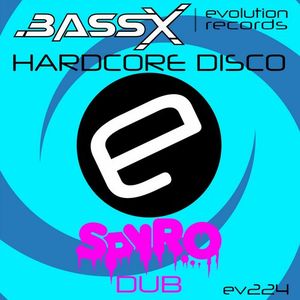 Hardcore Disco (Spyro dub) (Single)