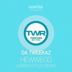 Hewwego (Darren Styles remix)