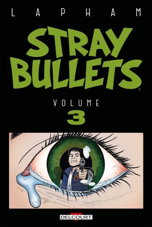 Stray Bullets, tome 3