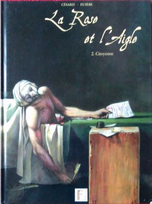 Citoyenne - La Rose et l'Aigle, tome 2